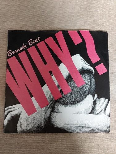 Bronski beat 45rpm - 7", side