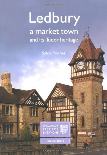 Ledbury market town and - and, its