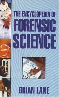 Encyclopedia forensic - encyclopedia, of