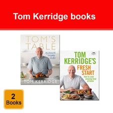 Tom Kerridge Collection 2 Books Set Tom's Table, Tom Kerridge's Fresh Start