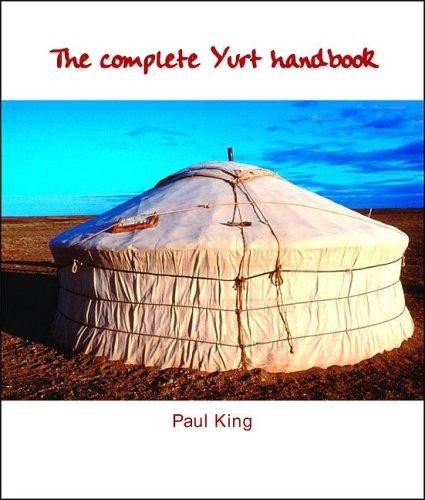 The complete yurt - handbook,