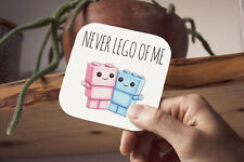 Never Lego of Me Coaster Mats funny Novelty Gift Humor Anniversary Present CO11