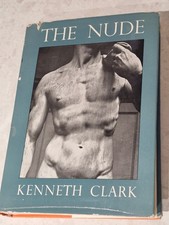 The Nude: A Study in Ideal Form Book by Kenneth Clark 1957 Hardback