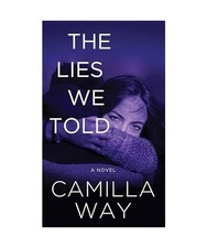 The Lies We Told, Camilla Way