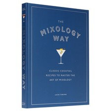 The Mixology Way: Classic