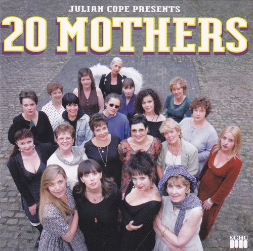 Julian cope 20 mothers - cope,