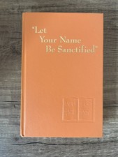 Let Your Name Be Sanctified -