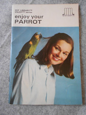 Vintage Enjoy Your Parrot - The Pet Library LTD - Earl Schneider
