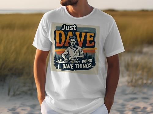 Just dave doing - just,