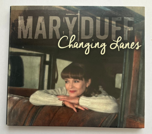 Mary duff changing lanes - mary,