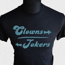 Clowns Left Jokers Right T
