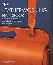 The Leatherworking Handbook: A