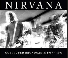 Nirvana : Collected Broadcasts