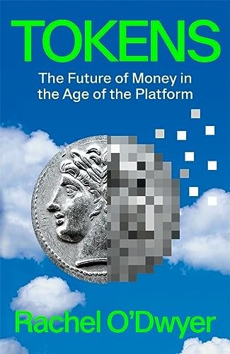 Tokens the future money - tokens:, of