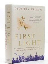 First Light: The True Story of the ..., Wellum, Geoffre