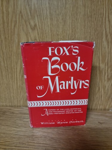 Fox book martyrs - of, edited