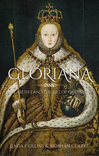 Gloriana elizabeth and - gloriana:, the