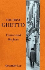 The first ghetto venice - the,