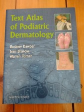 Text Atlas of Podiatric Dermatology by I Bristow, R Dawber and W Turner...