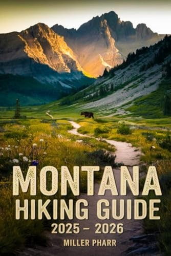 Montana hiking guide 2025 - hiking,