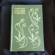 FAMILIAR WILD FLOWERS R EDWARD