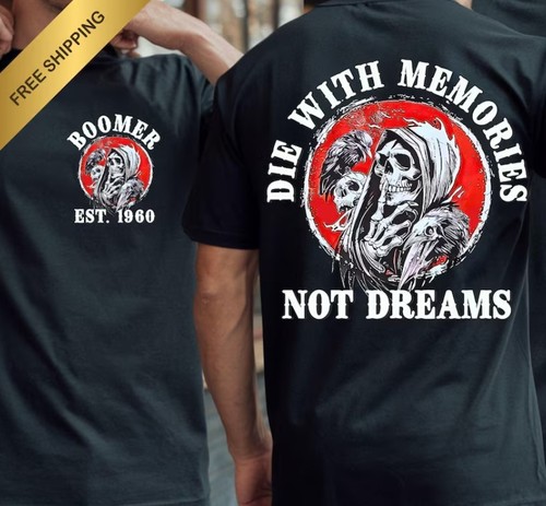 Boomer generation shirt die - generation,