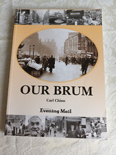 CARL CHINN - OUR BRUM BOOK - EVENING MAIL PAPERBACK HISTORIAN