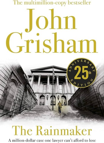 The rainmaker john grisham - the, by