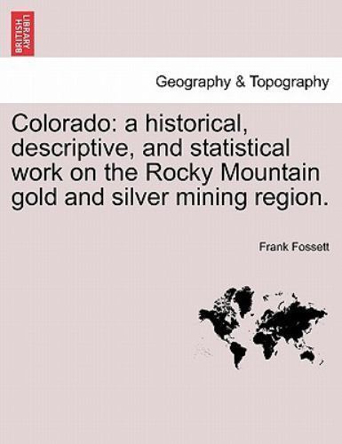 Colorado historical - colorado:, a