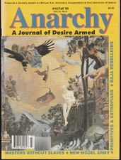 ANARCHY a journal of desire armed. Anarcho, anarchist magazine USA 1995
