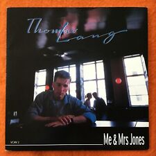 Thomas Lang- Me & Mrs Jones- Epic Records  7” 1987