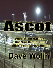 Ascot - "So Cal's Iconic Dirt