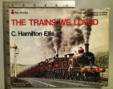 The Trains We Loved C