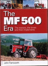 Tractor Book: MASSEY-FERGUSON  MF 500 ERA TRACTORS, IMPLEMENTS - John Farnworth