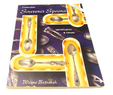 Collectible Souvenir Spoons: Identification and Values by Wayne Bednersh (1998,