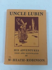 Uncle Lubin Book Illustrated By W.Heath-robinson 1972 Minerva Press HB Vintage 