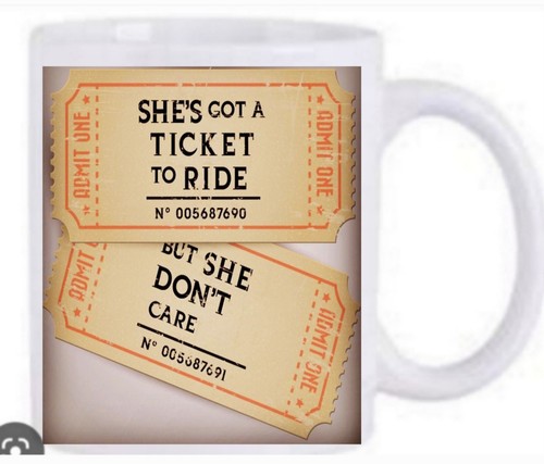 Shes got ticket ride the - shes,