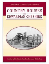 Country Houses in Edwardian Cheshire - Moss, Fletcher