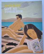 Alex Katz "Give me Tomorrow"