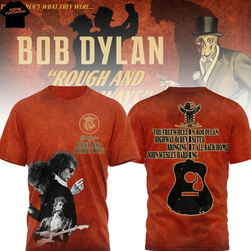 Bob dylan rough and rowdy - and,