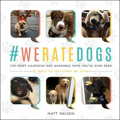 Weratedogs the most - the,