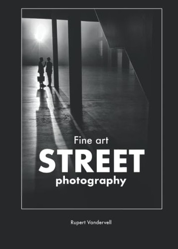 Fine art street photography - fine,