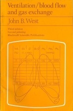 Ventilation/Blood Flow and Gas Exchange-JB West
