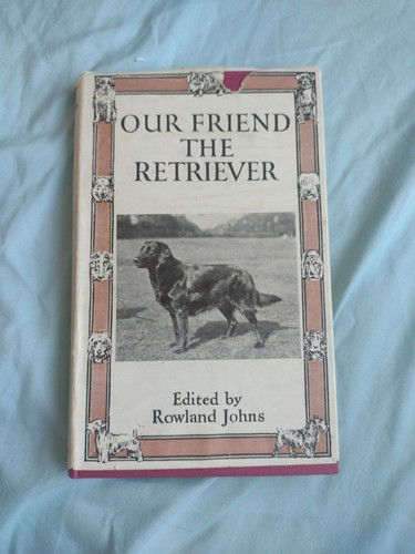 Our friend the retriever - our,