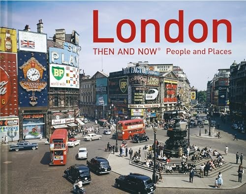 London then and now - and, people