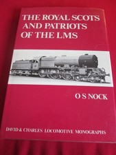 Royal Scots and Patriots of the LMS by O. S. Nock (1978, Hardcover)