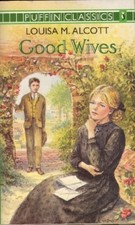 Good Wives - Louisa Alcott