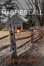 The Magpie's Call by Renee Hollands [Paperback]