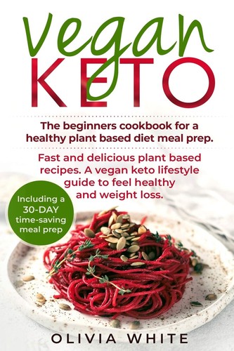 Vegan keto the beginners - vegan, keto: