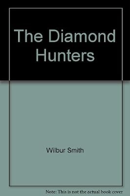 The diamond hunters wilbur - diamond, hunters,